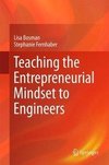 Bosman, L: Teaching the Entrepreneurial Mindset to Engineers