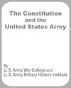 Constitution and the United States Army, The