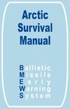 Arctic Survival Manual, The