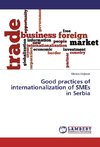 Good practices of internationalization of SMEs in Serbia