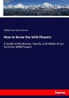 How to Know the Wild Flowers
