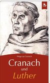 Cranach und Luther