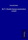 De Ti. Claudio Caesare grammatico scripsit