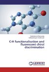 C-H functionalisation and fluorescent chiral discrimination