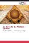 La batalla de Alarcos (1195)