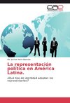 La representación política en América Latina