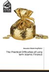 The Practical Difficulties of Long term Islamic Finance