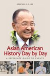 Asian American History Day by Day