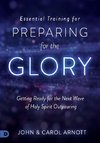 Essential Training for Preparing for the Glory