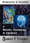 Mathematics & Statistics (Biology, Psychology & Chemistry)