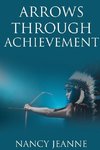 Arrows Through Achievement