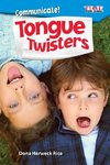 Communicate! Tongue Twisters