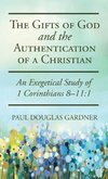 The Gifts of God and the Authentication of a Christian