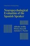 Neuropsychological Evaluation of the Spanish Speaker