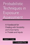Probabilistic Techniques in Exposure Assessment