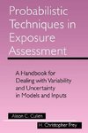 Probabilistic Techniques in Exposure Assessment