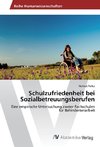 Schulzufriedenheit bei Sozialbetreuungsberufen