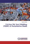 Friction Stir Spot Welding (FSSW) of Automotive Steels