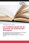 La historia local en la carrera de Educación Primaria