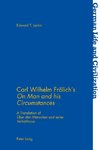 Carl Wilhelm Frölich's «On Man and his Circumstances»