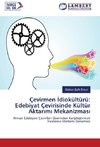 Çevirmen Idiokültürü: Edebiyat Çevirisinde Kültür Aktarimi Mekanizmasi