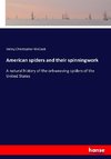 American spiders and their spinningwork