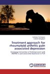 Treatment approach for rheumatoid arthritic pain associated depression