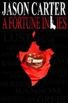 A Fortune in Lies