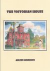 THE VICTORIAN HOUSE