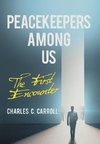 Peacekeepers Among Us