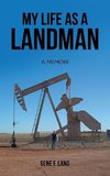 My Life as a Landman