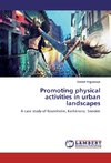 Promoting physical activities in urban landscapes