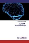 AUTISM - Another Look
