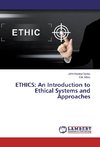 ETHICS: An Introduction to Ethical Systems and Approaches