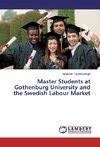 Master Students at Gothenburg University and the Swedish Labour Market