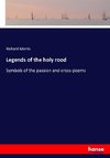 Legends of the holy rood