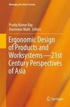 Ergonomic Design of Products and Worksystems - 21st Century Perspectives of Asia