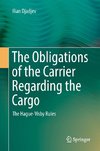 The Obligations of the Carrier Regarding the Cargo