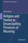 Religion and Humor as Emancipating Provinces of Meaning