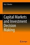 Capital Markets and Investment Decision Making
