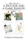The Life of a Doctor and a Game Ranger