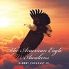 The American Eagle-Awakens