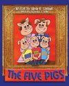 The Five Pigs