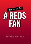 Hard to Be a Reds Fan