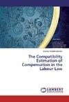 The Compatibility Estimation of Compensation in the Labour Law