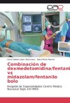 Combinación de dexmedetomidina/fentanilo vs midazolam/fentanilo bolo