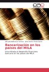 Bancarización en los países del MILA