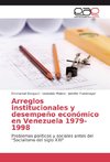 Arreglos institucionales y desempeño económico en Venezuela 1979-1998