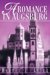 A Romance in Augsburg