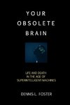 Your Obsolete Brain